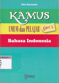 Kamus umum dan pelajar bahasa indonesia