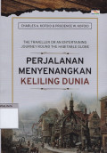 The traveller or an entertaining journey round the habitable globe : perjalanan menyenangkan keliling dunia