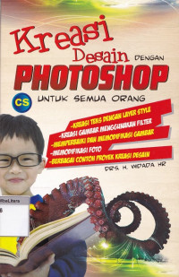 Kreasi desain dengan photoshop cs untuk semua orang