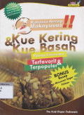 Rahasia resep maknyuuus : kue kering & kue basah