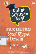 Kuliah jurusan apa? fakultas seni rupa dan desain