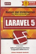 Konsep dan Implementasi Pemrogaman Laravel 5