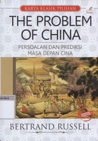 The problem of china : persoalan dan prediksi masa depan china