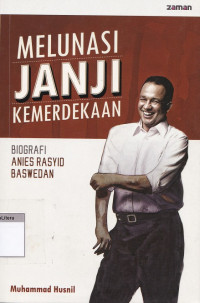 Melunasi janji kemerdekaan