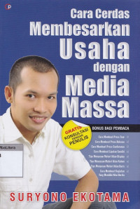 Cara cerdas membesarkan usaha dengan media massa