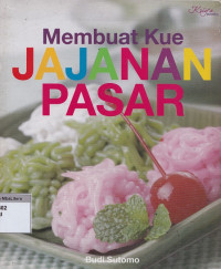 Membuat kue jajanan pasar