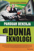 Panduan bekerja di dunia teknologi