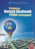 Pedoman naskah akademik perda partisipatif (urgensi, strategi, dan proses bagi pembentukan perda yang baik)