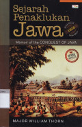 Sejarah penaklukan jawa : memoir of the conquest of java