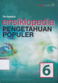 Ensiklopedia pengetahuan populer 6