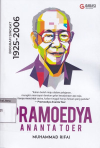 Pramoedya ananta toer : biografi singkat 1925-2006