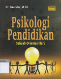 Psikologi pendidikan : sebuah orientasi baru