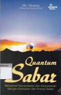 Quantum sabar: melejitkan kecerdasan dan kesuksesan dengan kekuatan dan energi sabar