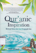Qur'anic inspiration : meresapi makna ayat-ayat penggugah jiwa