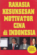Rahasia kesuksesan motivator cina di indonesia