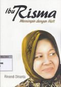 Ibu risma memimpin dengan hati