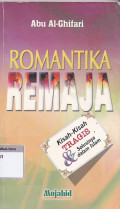 Romantika remaja : kisah kisah tragis dan solusinya dalam islam