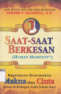 Saat-saat berkesan : human moments