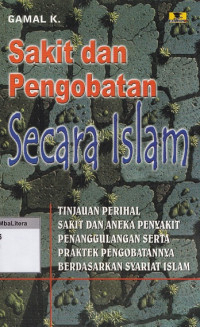 Sakit dan pengobatan secara islam