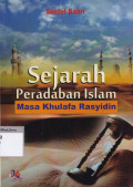 Sejarah peradaban islam masa khulafaur rasyidin