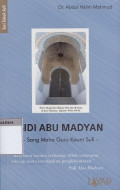 Sidi abu madyan : sang maha guru kaum sufi