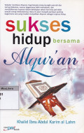 Sukses hidup bersama al-qur'an