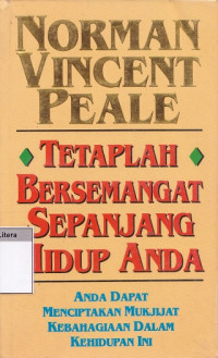 Tetaplah bersemangat sepanjang hidup anda