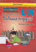 Kunci sukses menaklukan un bahasa inggris : for senior high school