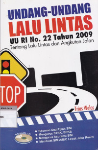 Undang-undang lalu lintas uu ri no 22 tahun 2009 tentang lalu lintas dan angkutan jalan