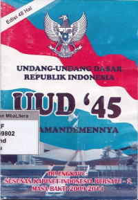 Undang-undang dasar republik indonesia 1945 dan amandemennya edisi 48 hal