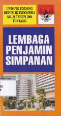 Undang-undang lembaga penjamin simpanan: uu ri no 24 tahun 2004