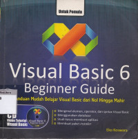 Visual basic 6 beginner guide: panduan mudah belajar visual basic dari nol hingga mahir