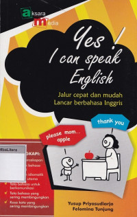 Yes! i can speak english: jalur cepat dan mudah lancar berbahasa inggris